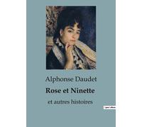 Alphonse Daudet Rose et Ninette (Tascabile)