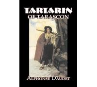 Alphonse Daudet Tartarin of Tarascon (Tascabile)