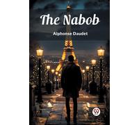 Alphonse Daudet The Nabob (Edition2024) (Tascabile)