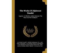 Alphonse Daudet The Works Of Alphonse Daudet (Tascabile)