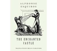 Alphonse Esquiros The Enchanted Castle (Tascabile)