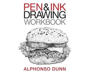Alphonso a Dunn Pen and Ink Drawing Workbook (Tascabile) Pen and Ink Drawing