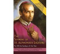 Alphonsus De' L The Sermons of St. Alphonsus Liguori for All (Copertina rigida)
