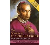 Alphonsus De' L The Sermons of St. Alphonsus Liguori for All the Sun (Tascabile)