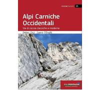 Alpi Carniche occidentali. Vie di roccia classiche e moderne - Zorzi Emili...