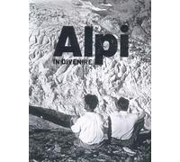 Alpi in divenire. Sguardi a confronto in Valle d'Aosta - [Forte di Bard]