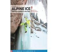 Alpine Ice. Le più belle cascate di ghiaccio delle Alpi. Ediz. inglese. Vo...