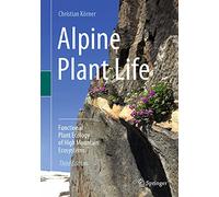 Christian Körner Alpine Plant Life (Copertina rigida)