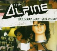 Alpine,the - Mondays Look the Same