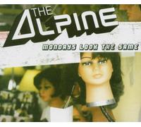 Alpine,the - Mondays Look the Same