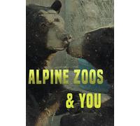 Alpine Zoos and You (DVD) Irma Macleod Jeremy Norrie