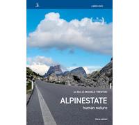 Alpinestate. Human nature. Con DVD video - Trentini Michele