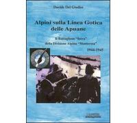 Libri Del Giudice Davide - Alpini Sulla Linea Gotica Delle Apuane