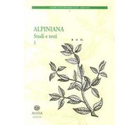 Alpiniana. Studi e testi. Vol. 3