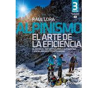Alpinismo, el arte de la eficiencia