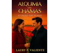 Alquimia das Chamas: A União das Almas