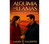 Alquimia de Llamas: La unión de las almas