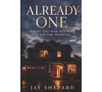 Already One: Why the War Begins After the Wedding