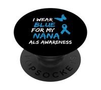 ALS Awareness I Wear Blue For My Nana Ribbon PopSockets PopGrip Adesivo