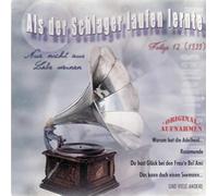 Als der Schlager Laufen Lernte Folge 12 (1939/ Original Mono Aufnahmen)