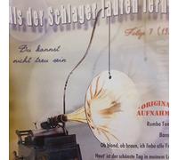 Als der Schlager Laufen Lernte Folge 7 (1935/ Original Mono Aufnahmen)