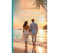 Als der Sommer bei uns blieb: Eine Ferienliebe auf Phuket