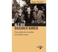 Als die Braunen kamen: Eine jüdische Familie im Widerstand (Neue Kleine Bibliothek): 356
