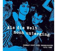 Various Artists Als Die Welt Noch Unterging: German Post-punk Underground 1 (CD)
