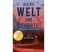 Als die Welt uns gehörte: Drei Freunde. Zwei Seiten. Eine Erinnerung. | Gewinner des Deutschen Jugendliteraturpreises 2023 (Jugendjury)!
