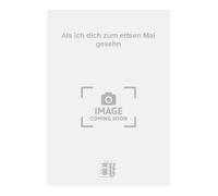 Als ich dich zum ertsen Mal gesehn. Gesang mit Klavier.