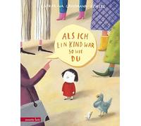 Als ich ein Kind war so wie du