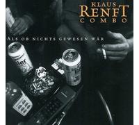 Als Ob Nichts Gewesen War by KLAUS RENFT COMBO (1999-07-16)