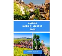 Alsazia Guida di viaggio 2026