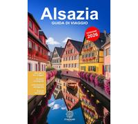 Alsazia. Guida di viaggio - AA.VV.