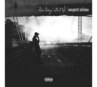 Alsina, August - This Thing Called Life