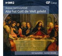 Also Hat Gott Die Welt Geliebt by Hammerschmidt, Rosenmueller (2013-04-30)