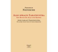 Also sprach Zarathustra / Ainsi parlait Zarathoustra - Edition bilingue allemand-français / Zweisprachig Deutsch-Französisch