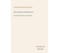 Also sprach Zarathustra: Ein Buch für alle und keinen