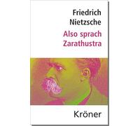 Also sprach Zarathustra: Nietzsche: Hauptwerke