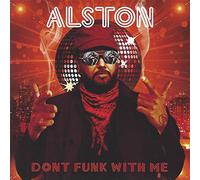 Alston - Don't Funk with Me