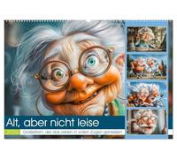 Alt, aber nicht leise (Wandkalender 2026 DIN A2 quer), CALVENDO Monatskalender: Satirische Sprüche und witzige Illustrationen begleiten durch das Jahr ... noch lange nicht zum alten Eisen gehören.