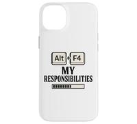 Alt F4 Le mie responsabilità Divertente Nerd Humor Meme Custodia per iPhone 14 Plus
