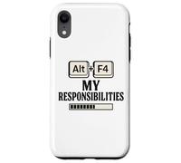 Alt F4 Le mie responsabilità Divertente Nerd Humor Meme Custodia per iPhone XR