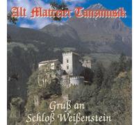 Alt Matreier Tanzmusik - Gruss An Schloss Weissenstein