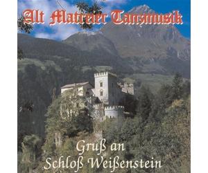 Alt Matreier Tanzmusik - Gruss An Schloss Weissenstein