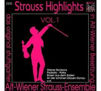 Alt-Wiener Strauß-Ensemble - Strauss Highlights Vol.1