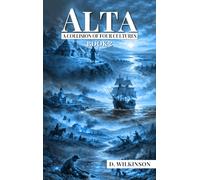 Alta: A Collision of Four Cultures - Book 2