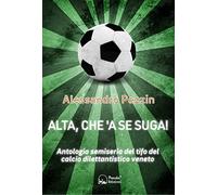 Alta, che'a se suga!
