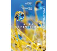 Alta definizione. Percorsi formativi per gruppi adulti 2025-2026