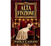 ALTA FINZIONE: Il grande teatro dell'apparenza